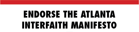 Endorse the Atlanta Interfaith Manifesto